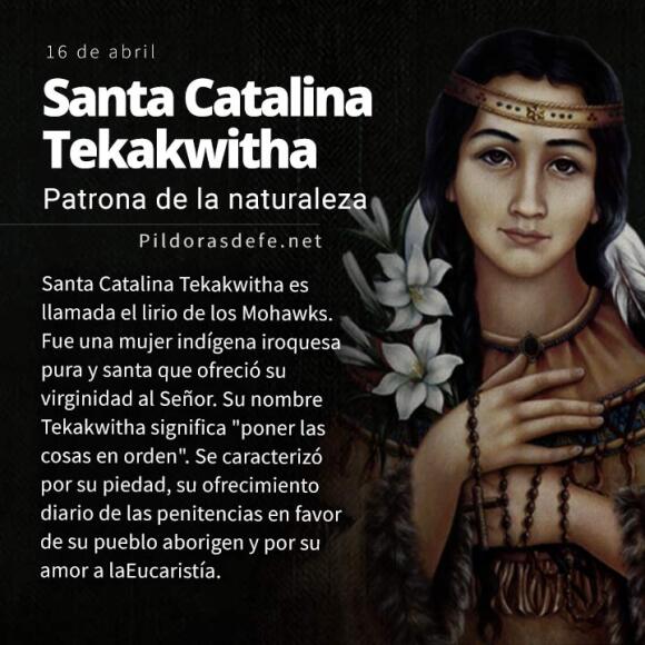 Santa Catalina Tekakwitha Kateri El Lirio De Los Mohawks