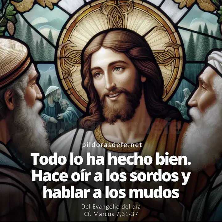 Evangelio de hoy Marcos 7,31-37: Hace oír a los sordos y hablar a los mudos