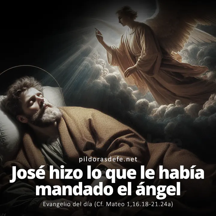 Evangelio del día, Mateo 1,16.18-21.24a: José hizo lo que le había mandado el ángel del Señor