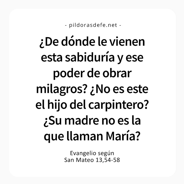 Cita bíblica del Evangelio de hoy (Mateo 13,54-58): ¿No es este el hijo del carpintero?