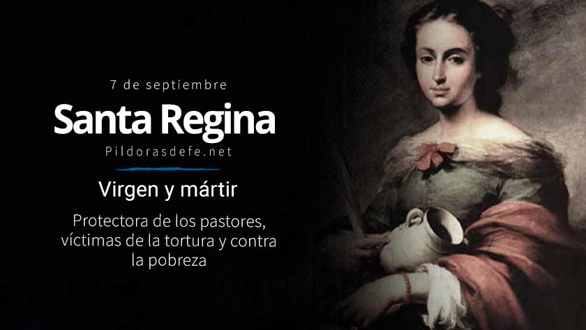 Santa Regina, virgen y mártir