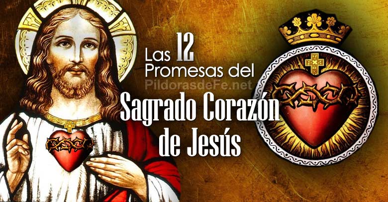 El Profundo Significado De Las 12 Promesas Del Sagrado Corazón De Jesús