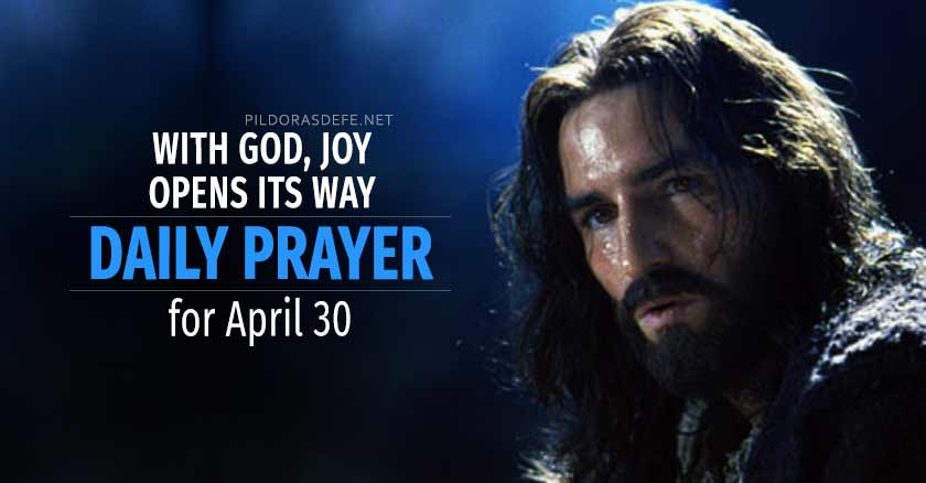 daily prayer for april  prayers the day today reflection