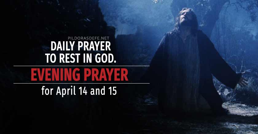 evening prayer for april    daily prayer for rest in God