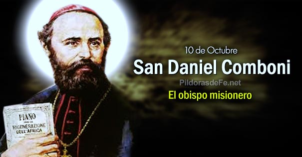 [10 De Octubre] San Daniel Comboni. Obispo Misionero Del Corazón De áfrica