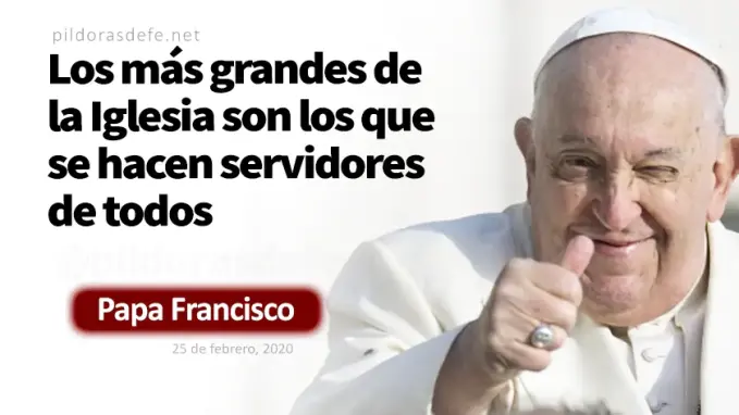 Quie quiera ser primero Papa Francisco Marcos    Cita Biblica   