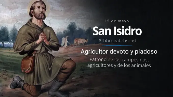 San Isidro Labrador Patrono de los agricultores