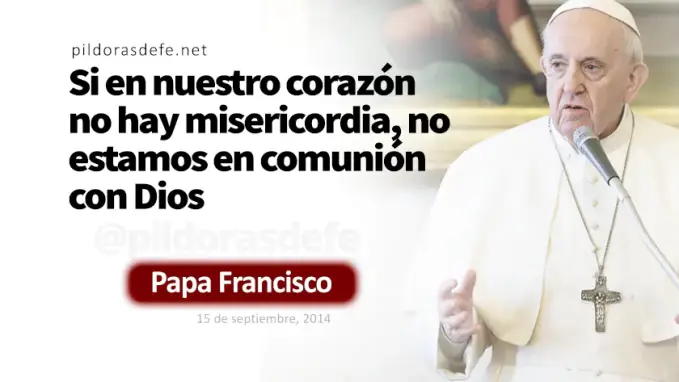 Sean misericordiosos Papa Francisco Lucas    Cita Biblica   