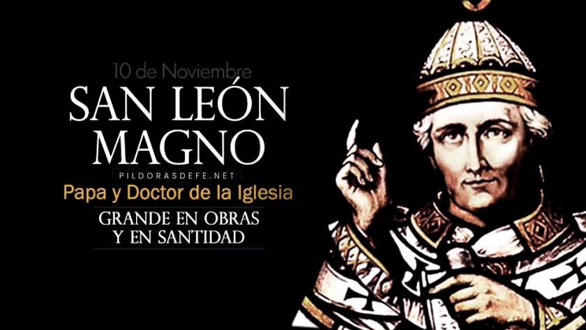 San León Magno. Papa y Doctor de la Iglesia