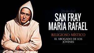 San Fray María Rafael Arnáiz Barón. Místico. Biografía y vida