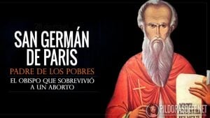 San Germán de París. Abad. Obispo que sobrevivió a un Aborto