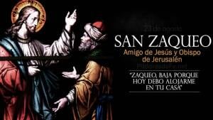 San Zaqueo, recaudador de impuestos que se hizo amigo de Jesús