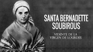 Santa Bernardita Soubirous. Vidente de la Virgen de Lourdes. Biografía