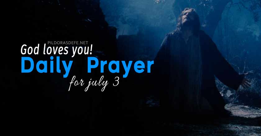 daily prayer for july  healing day today reflection