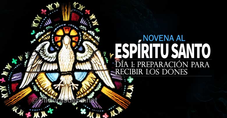 novena al espiritu santo uncion preparacion para recibir los dones dia 