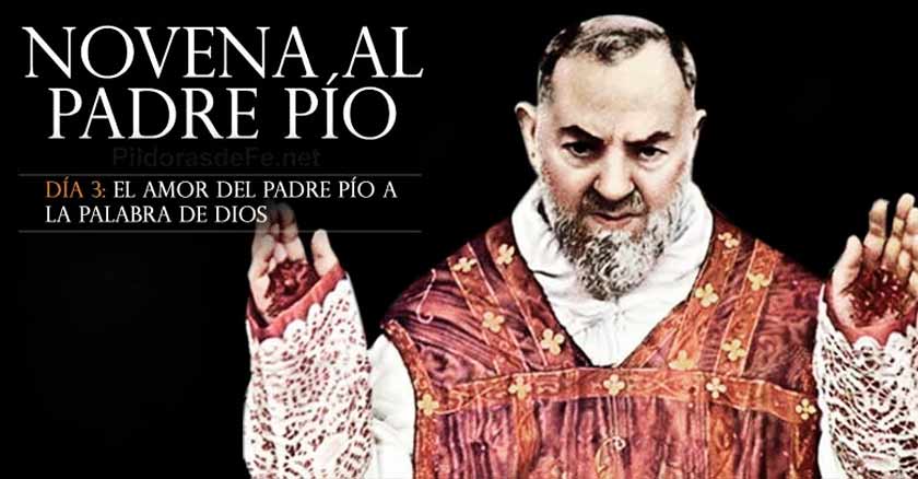 Novena Al Padre Pio De Pietrelcina Dia 3 Amor A La Palabra De Dios