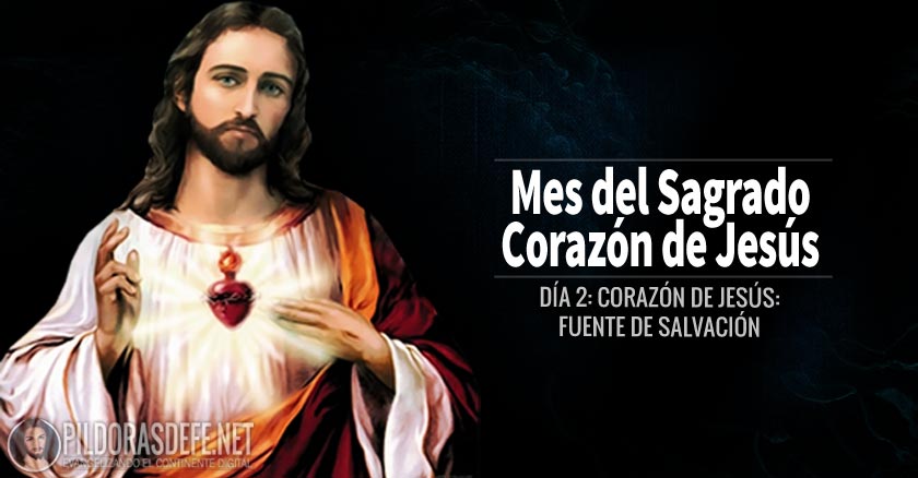 sagrado corazon de jesus dia  corazon de jesus fuente de salvacion