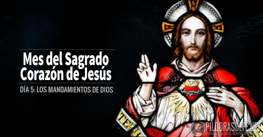 sagrado corazon de jesus dia  los mandamientos de dios