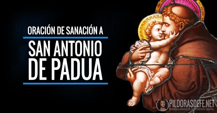 san antonio de padua oracion de sanacion y liberacion milagros