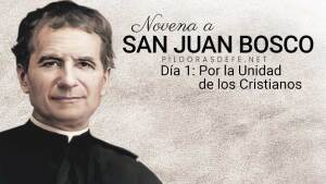 novena a san juan bosco dia  don bosco unidad de los cristianos